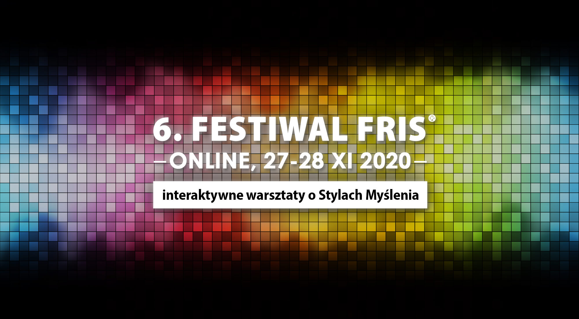 6. Festiwal FRIS® – ONLINE